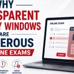 Overlay Windows Why They’re Dangerous for Online Exams
